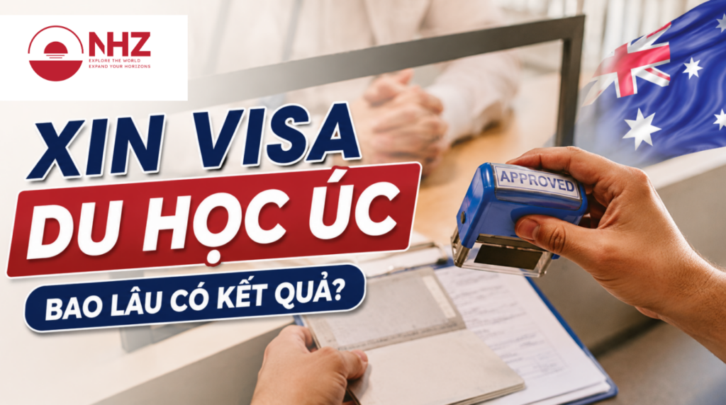 xin-visa-du-hoc-uc-bao-lau-co-ket-qua